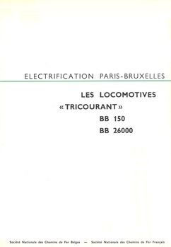 Electrification Paris-Bruxelles. Les locomotives "tricourant" BB 150, BB 26000