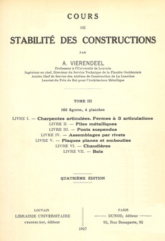 Cours de stabilité des constructions. Tome III. Livre I : Charpentes articulées. Fermes à 3 articulations. Livre II : Piles métalliques. Livre III : Ponts suspendus. Livre IV : Assemblages par rivets. Livre V : Plaques planes et embouties. Livre VI : Chaudières. Livre VII : Bois (4° édition) édition