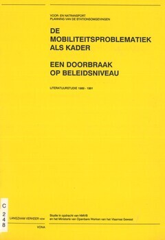 De mobiliteitsproblematiek als kader. Een doorbrak op beleidsniveau. Literatuurstudie 1989-1991