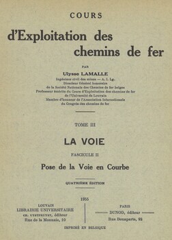 Cours d'exploitation des chemins de fer. Tome III : La voie. Fascicule II : Pose de la voie en courbe (4° édition)