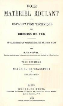 Voie, matériel roulant et exploitation technique des chemins de fer. Tome II : Matériel de transport et traction