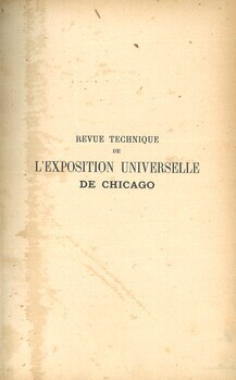 Revue technique de l'Exposition universelle de Chicago en 1893. Voies, signaux, matériel roulant et tramways