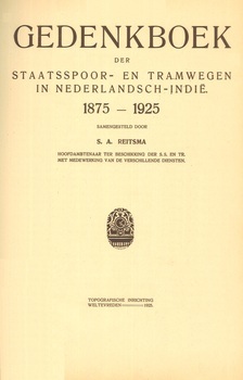 Gedenkboek der Staatsspoor- en tramwegen in Nederlandsch-Indië. 1875-1925