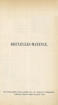 Projet d'un chemin de fer direct de Bruxelles, Ostende et Anvers à Mayence & à Francfort-s/M. par Wavre, Huy, Vielsalm, l'Eifel et le Hundsrück
