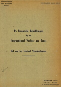De financiële betrekkingen bij het internationaal verkeer per spoor. Rol van het Centraal Verrekenbureau