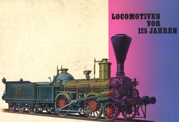 Locomotiven vor 125 Jahren. Zwölf Farbtafeln von A.Schwarz mit einem erläuternden Text von H.K. Stockklausner