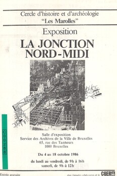Exposition. La jonction Nord-Midi. Salle d'exposition du Service des Archives de la Ville de Bruxelles. Du 4 au 18 octobre 1986. Guide du visiteur