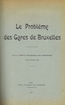 Le problème des gares de Bruxelles. Extrait de la Revue Universelle des Transports