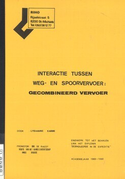 Interactie tussen weg- en spoorvervoer : gecombineerd vervoer. Eindwerk tot het behalen van het diploma "Gegradueerde in de expeditie