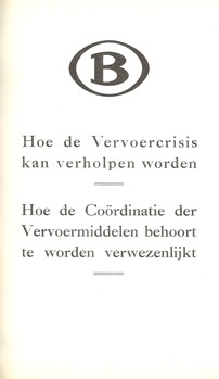 Hoe de vervoercrisis kan verholpen worden. Hoe de coördinatie der vervoermiddelen behoort te worden verwezenlijkt