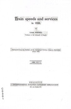 Train speeds and services in 1938. Abstracted from the Bulletin of International Railway Congress Association (january 1939)