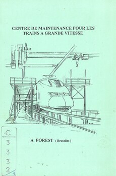 Centre de maintenance pour les trains à grande vitesse à Forest (Bruxelles). Information technique sur l'atelier TGV de Forest (Bruxelles)