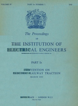 The proceedings of the institution of electrical engineers. Part Ia. Electric railway traction