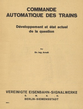 Commande automatique des trains. Développement et état actuel de la question