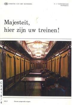 Majesteit, hier zijn uw treinen ! (Hofmaterieel)