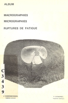 Album de macrographies, micrographies, ruptures de fatigue