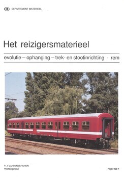 Het reizigersmaterieel (evolutie - ophanging - trek- en stootinrichting - rem)