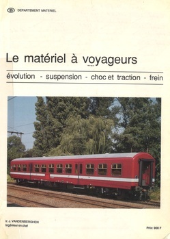 Le matériel à voyageurs (évolution - suspension - choc et traction - frein)