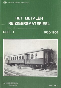 Het metalen reizigersmaterieel. Deel I : 1835-1950