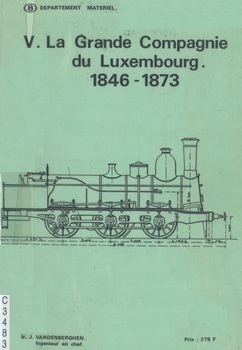 V. La Grande Compagnie du Luxembourg 1846-1873