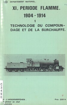XI. Periode Flamme 1904-1914. 1. Technologie du compoundage et de la surchauffe