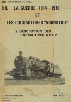 XII. La guerre 1914-1918 et les locomotives "Armistice". 2. Description des locomotives K.P.E.V.