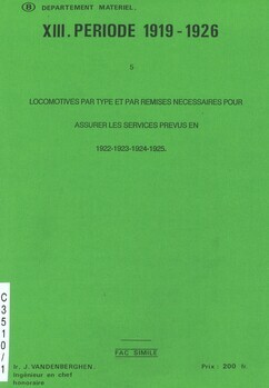 XIII. Période 1919-1926. 5. Fac-similé : "Locomotives par type et par remises nécessaires pour assurer les services prévus en 1922-23-24-25"