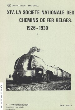 XIV. La Société Nationale des Chemins de fer Belges 1926-1939. 1