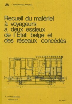 Recueil du matériel à voyageurs à deux essieux de l'Etat belge et des réseaux concédés
