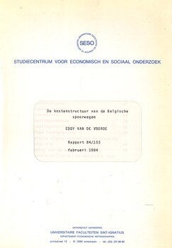 De kostenstructuur van de Belgische spoorwegen. Rapport 84/153