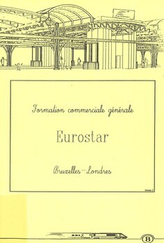 Eurostar Bruxelles-Londres. Formation commerciale générale