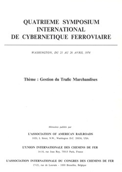 Quatrième Symposium International de Cybernétique Ferroviaire. Thème : Gestion du Trafic Marchandises