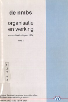 De NMBS. Organisatie en werking. Cursus 2000 - uitgave 1994. Deel I