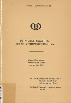 De fysieke belasting van het uitvoeringspersoneel E.S.. Uiteenzetting van de conferentie van 20.01.87