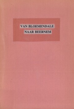 Van Bloemendale naar Beernem. 150 Jaar Spoorwegen te Beernem. 1838-1988