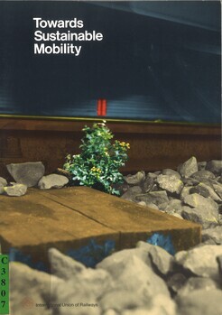 Towards sustainable mobility. UIC environmental policy and management guidelines. May 1993