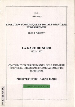Evolution économique et sociale des villes et des régions. La gare du Nord 1835-1900