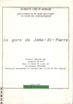 La gare de Jette-St-Pierre. Travail réalisé dans le cadre du cours du Professeur Puissant. Évolution économique et sociale des villes et des régions