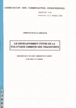 Le développement futur de la politique commune des transports. Construction d'un cadre communautaire garant d'une mobilité durable - COM(92) 494 final