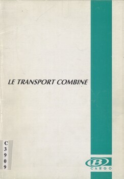 Le transport combiné. Textes des interventions prononcées à Liège le 29 octobre 1994 au cours du colloque organisé par B-Cargo dans le cadre du salon professionnel Initiatives