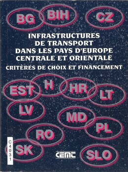 Infrastructures de transport dans les pays d'Europe centrale et orientale. Critères de choix et financement