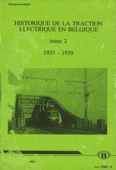 Historique de la traction électrique en Belgique. Tome 2. 1935 - 1939