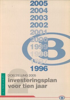 Doelstelling 2005. investeringsplan voor tien jaar. Investeringsplan van de NMBS over de periode 1996-2005. Definitieve versie