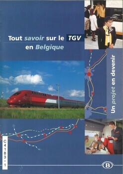 Tout savoir sur le TGV en Belgique. Un projet en devenir