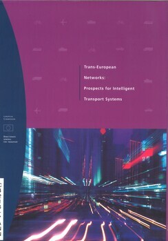 Trans-European Networks : prospects for intelligent transport systems