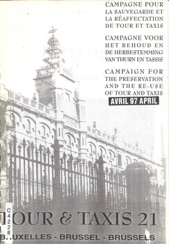 Thurn & Taxis 21. Trefpunt voor Kunst en Communicatie. Brussel. Campagne voor het behoud en de herbestemming van Thurn en Taxis. 97 April
