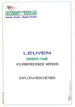 Hogesnelheidslijn Brussel - Keulen. Baanvak : Brussel - Gingelom (Vorsen). Leuven. Eerste fase. Voorbereidende werken. Exploitatieschetsen