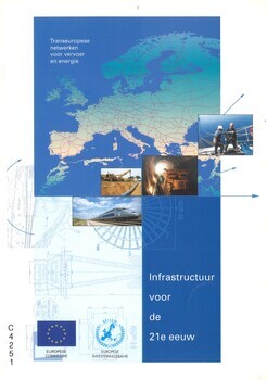Transeuropese netwerken voor vervoer en energie. Infrastructuur voor de 21e eeuw