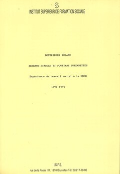 Revenus stables et pourtant surendettes. Expérience de travail social à la SNCB. 1990-1991