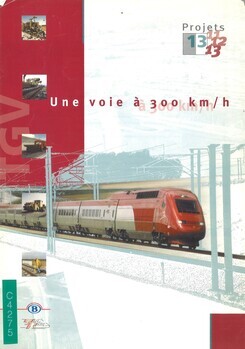 Projets 1311, 1312, 1313. TGV. Une voie à 300 km/h